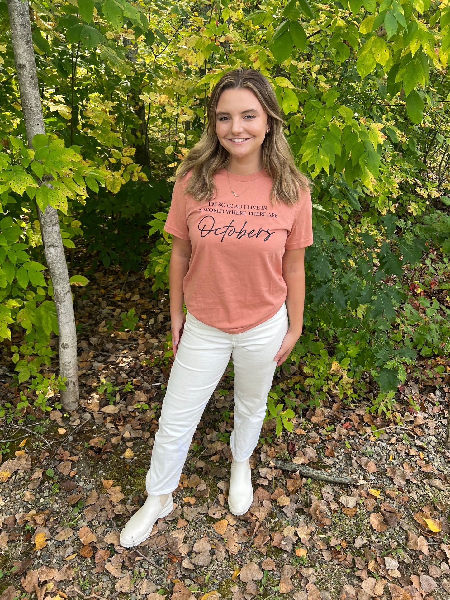 I'm So Glad I Live in A World Where There are Octobers Short or Long Sleeve Shirt