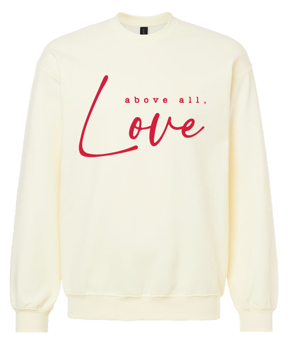 Above All, Love Puff Screen Printed Crewneck